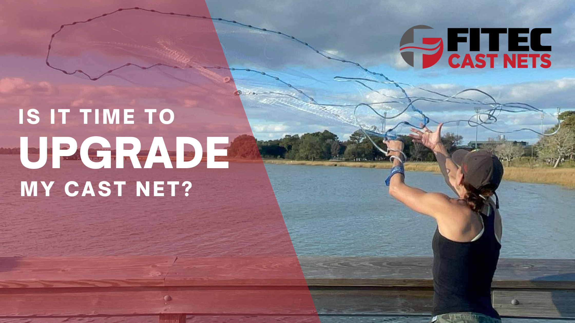 Read more about the article When should I upgrade my cast net?